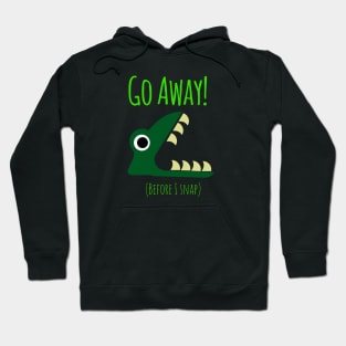 Go Away Hoodie